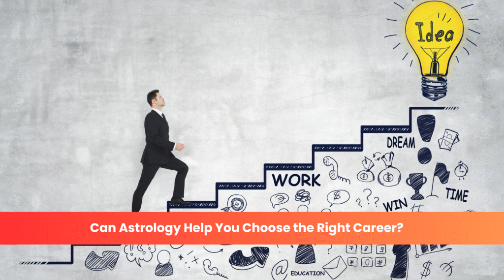 Can Astrology Help You Choose the Right Career